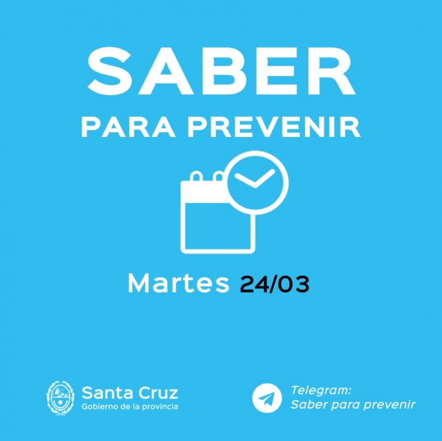 Saber para prevenir: Martes 24 de marzo | Actualización 21 horas