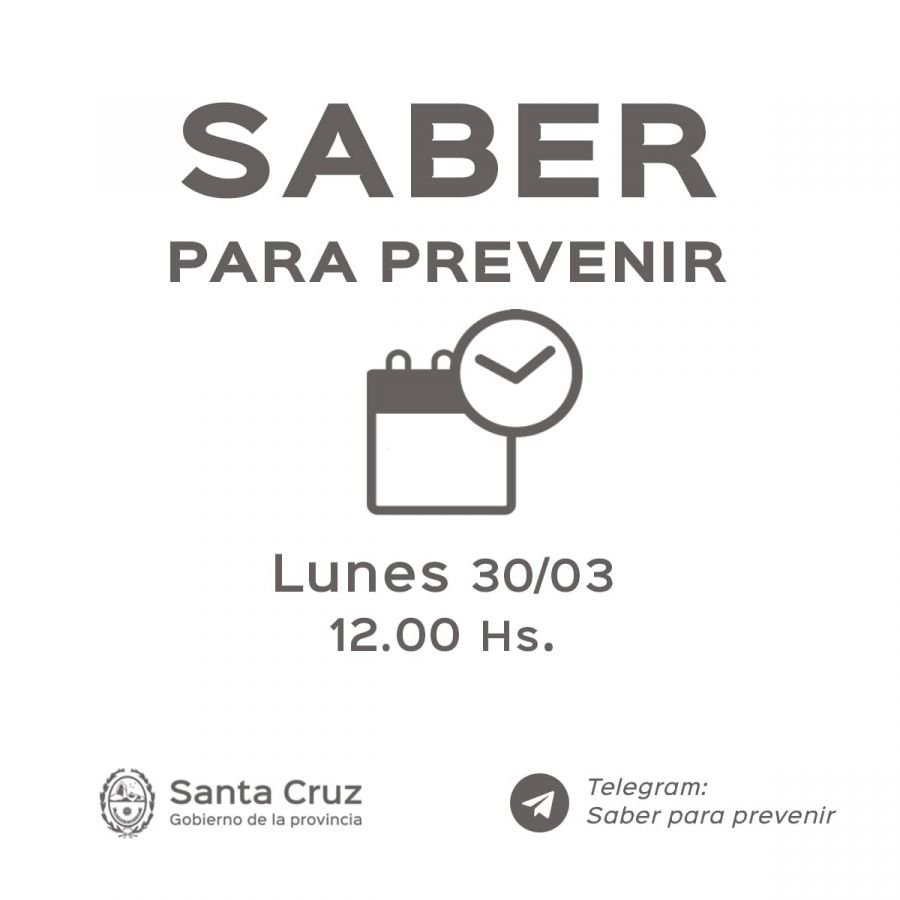Saber para prevenir | Lunes 30 de marzo | Actualización 12 horas