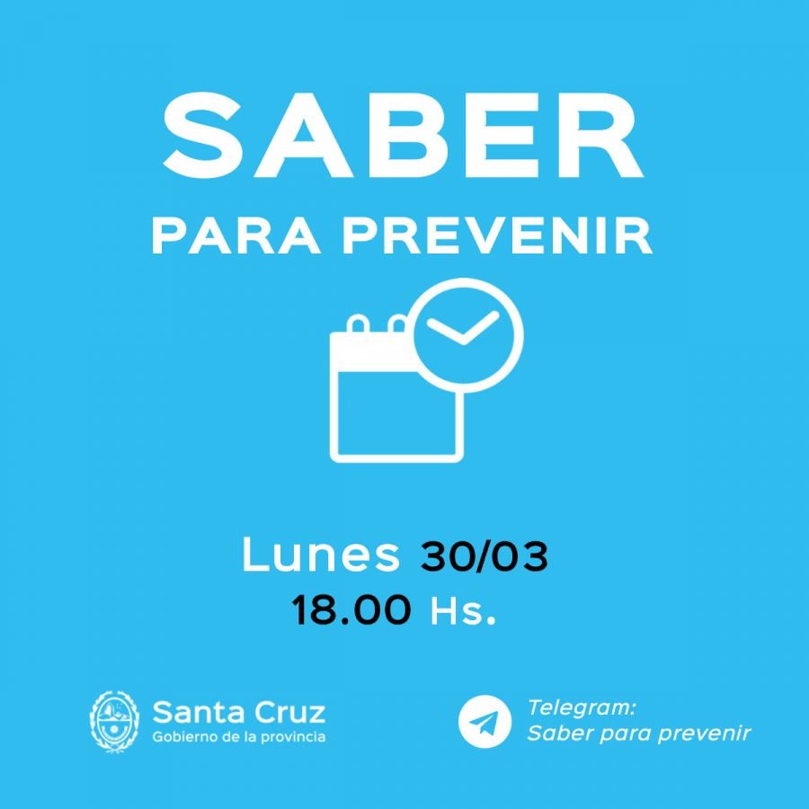 Saber para prevenir | Lunes 30 de marzo - Actualización de las 18 horas