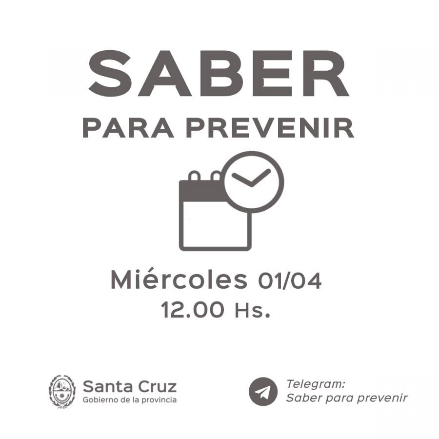 Saber para prevenir | Miércoles 1 de abril | Actualización 12 horas