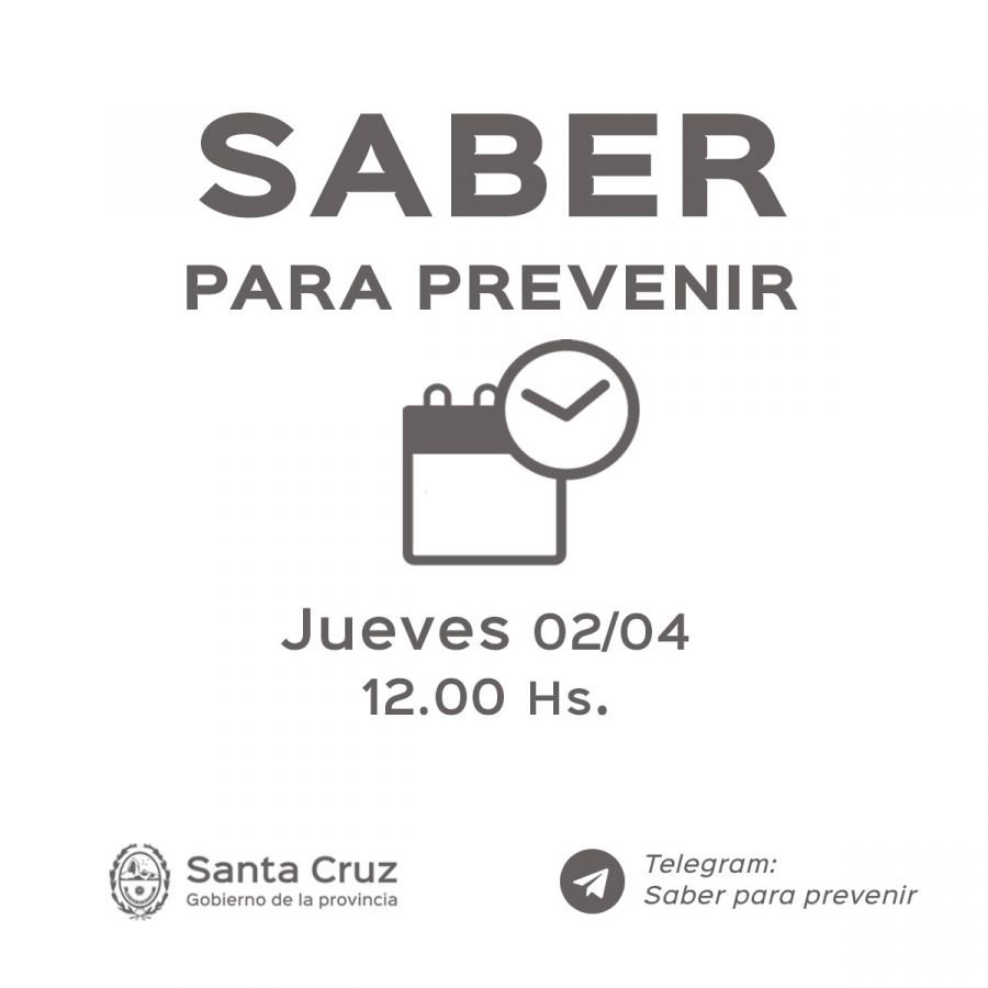Saber para prevenir | Jueves 2 de abril | Actualización 12 horas