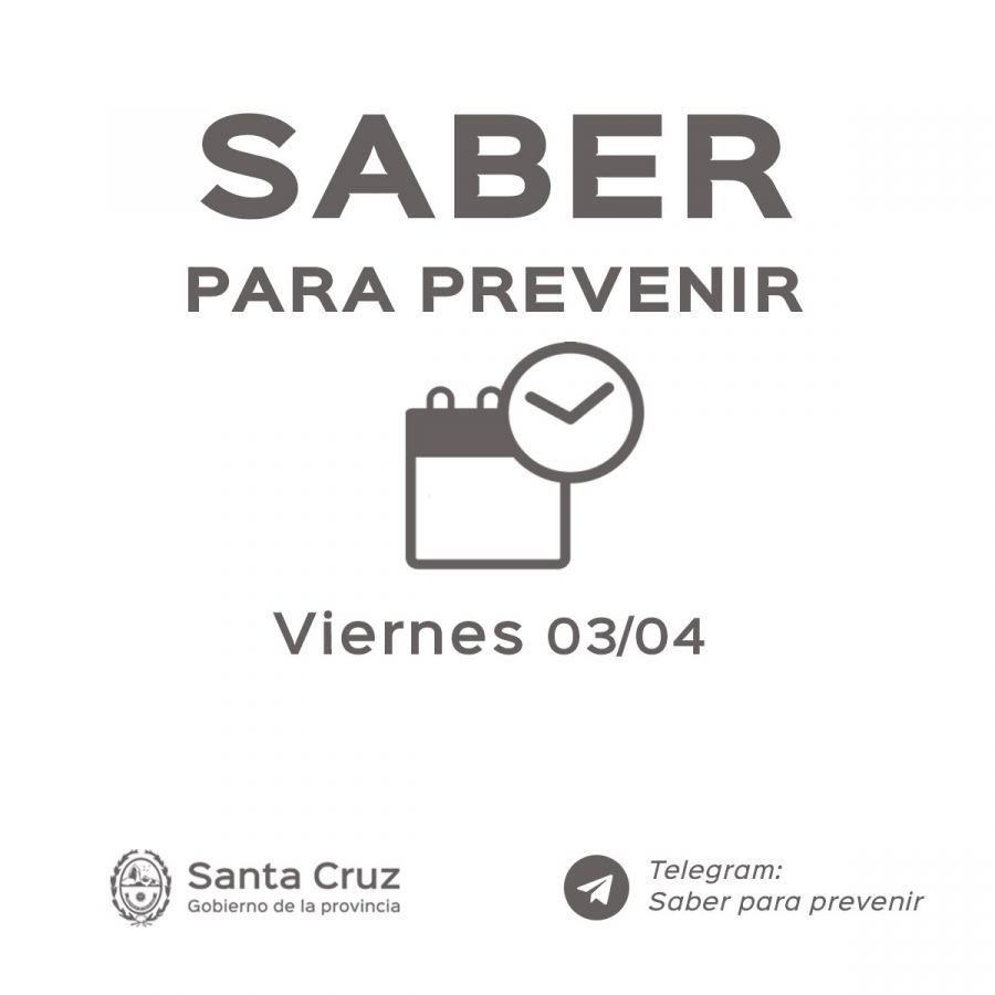 Saber para prevenir | Viernes 03 de Abril | Actualización 21 horas