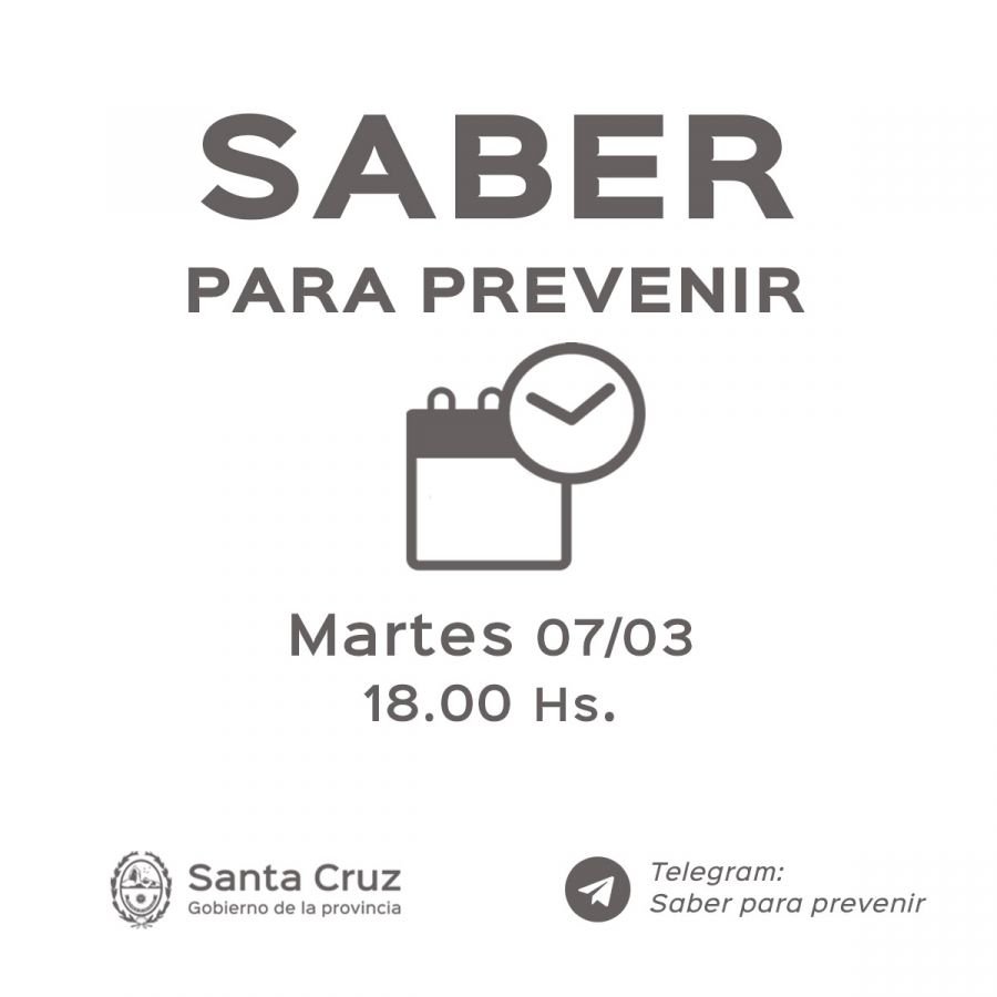 Saber para prevenir | Martes 7 de abril | Actualización 18 horas