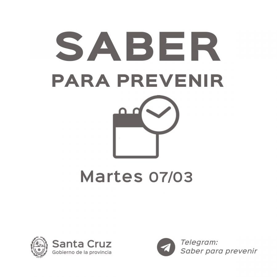 Saber para prevenir | Martes 7 de abril | Actualización 21 horas