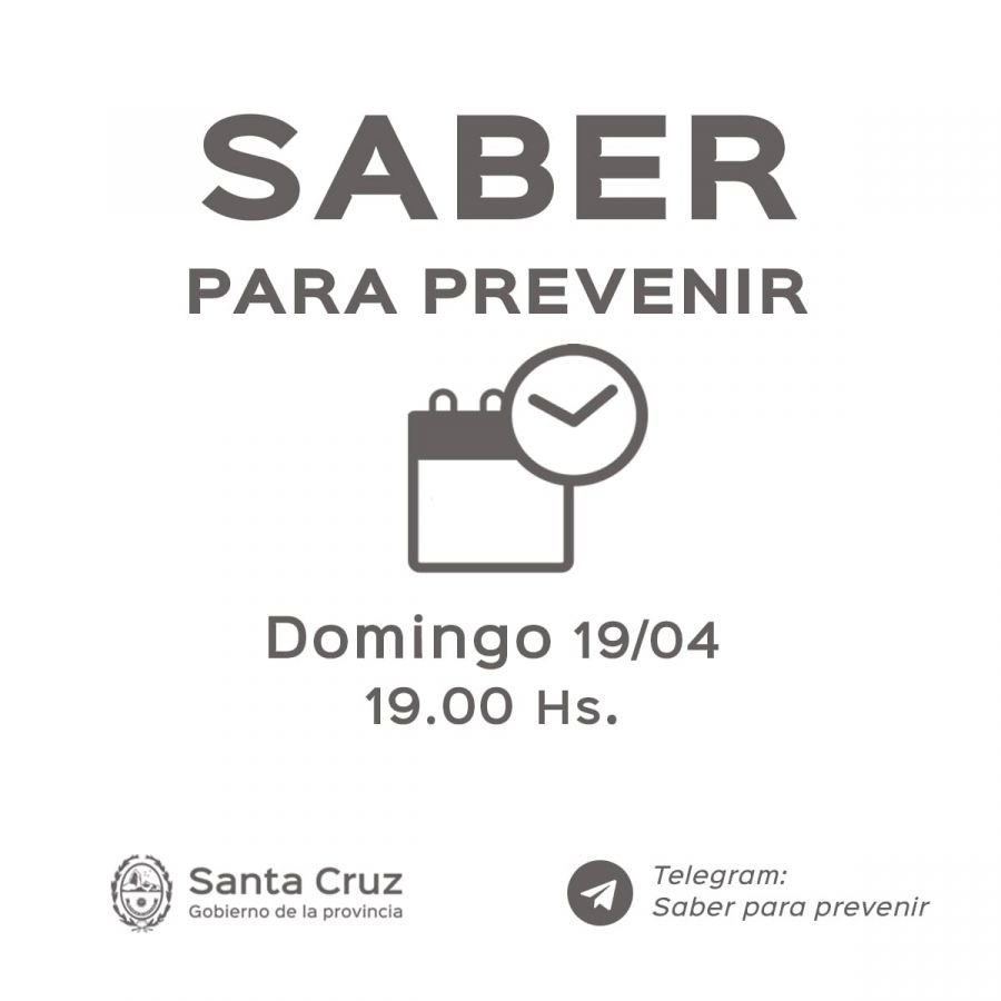 Saber para prevenir | Domingo 19 de abril | Actualización 19 horas